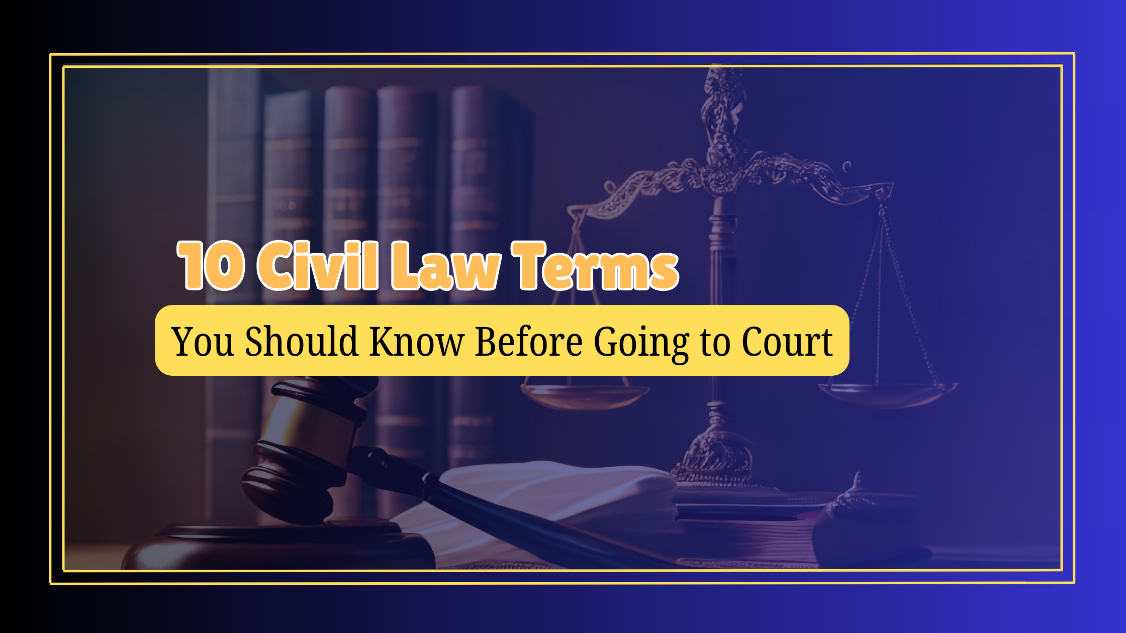 10 crucial legal terms you should know