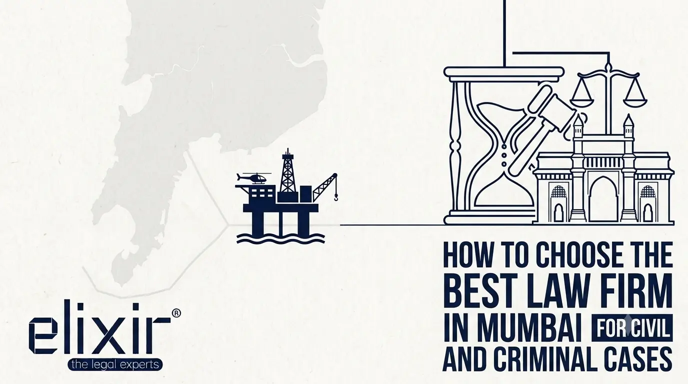 How to Choose the Best Law Firm in Mumbai for Civil and Criminal Cases